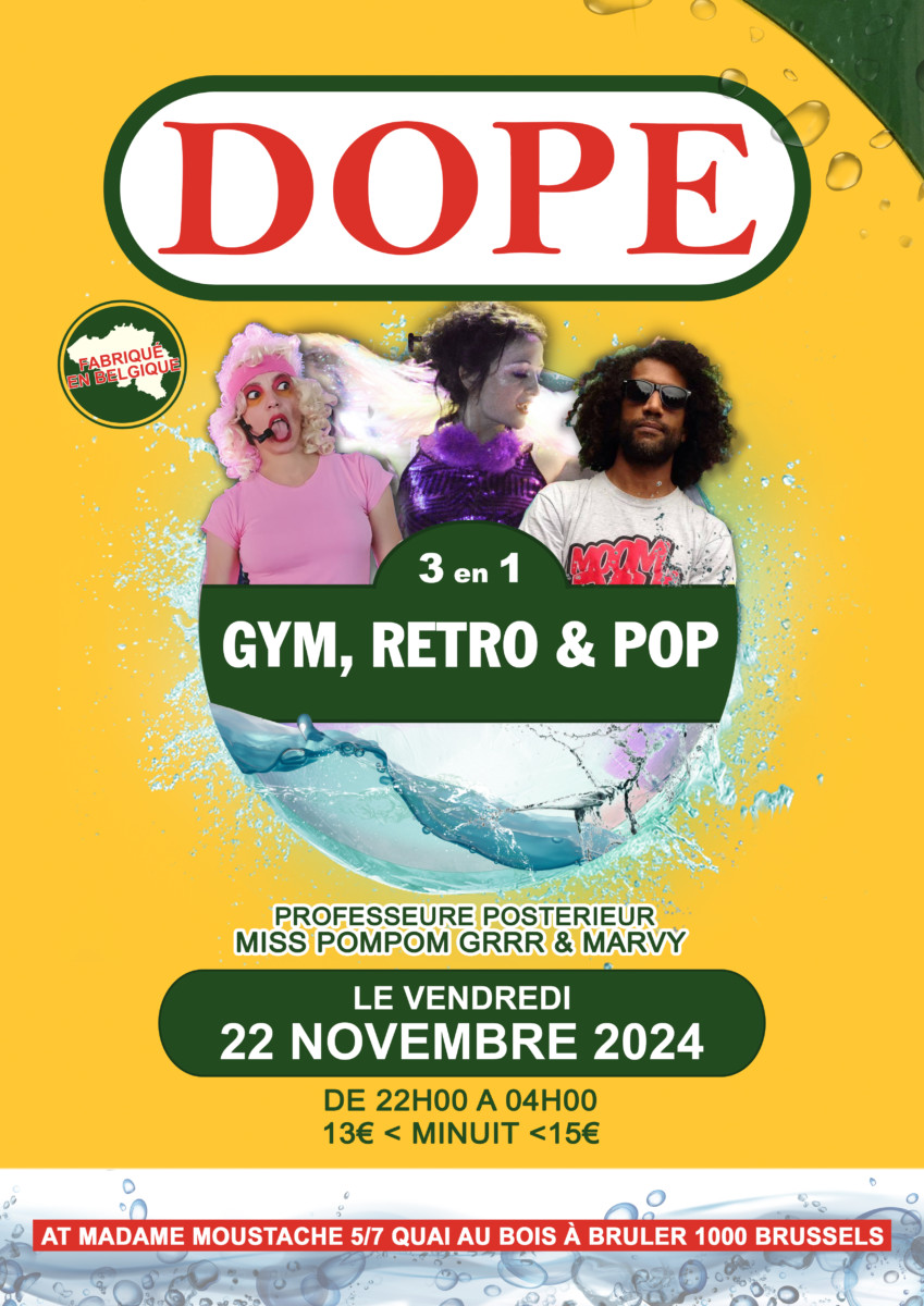 DOPE w/ Professeure Postérieur, Miss Pom Pom Grr & Marvy